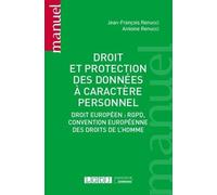 Droit et protection des données à caractère personnel: Droit européen : RGPD, Convention européenne des droits de l'homme (2022)