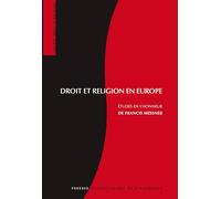 Droit Et Religion En Europe - Etudes En L'honneur De Francis Messner