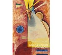 Droit et sécurité climatique Sabrina Robert (Auteur)