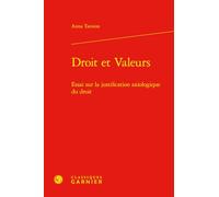 Droit et Valeurs: Essai sur la justification axiologique du droit