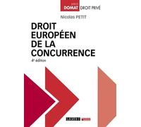 Droit européen de la concurrence - Nicolas Petit - Lgdj - broché - Etude