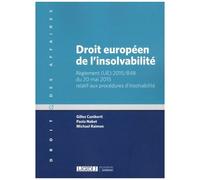 Droit Européen De L'insolvabilité - Règlement (Ue) 2015/848 Du 20 Mai 2015 Relatif Aux Procédures D'insolvabilité