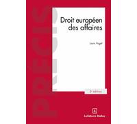 Droit européen des affaires 3ed 3ème édition - Louis Vogel - Dalloz - broché - Etude