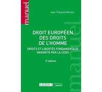 Droit européen des droits de l'homme: Droits et libertés fondamentaux garantis par la CEDH (2021)