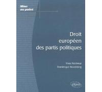 Droit européen des partis politiques - Yves Poirmeur - Ellipses - broché - Etude