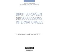 Droit européen des successions internationales Mariel Revillard (Auteur), Georges Khairallah (Auteur)