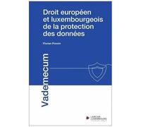 Droit Européen Et Luxembourgeois De La Protection Des Données