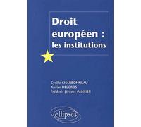 Droit Européen : Les Institutions