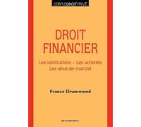 Droit financier : Les institutions, les activités, les abus de marché