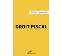 El Hadji Dialigué Ba – Droit fiscal – Étude – Broché – L'Harmattan