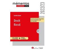 Droit fiscal: Cadres généraux du système fiscal - Droit fiscal général des personnes physiques et des entreprises - Les règles fiscales françaises ... dispositions fiscales présentées (2022-2023)