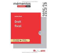 Droit fiscal: Cours intégral et synthétique + Tableaux et schémas (2024-2025)