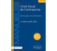 Droit fiscal de l'entreprise Christophe de La Mardière (Auteur), François Fourment (Collection dirigée par)
