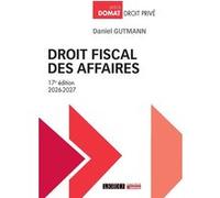 Droit fiscal des affaires Daniel Gutmann (Auteur)