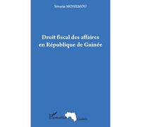Séverin Monemou – Droit fiscal des affaires en République de Guinée – Étude – Broché