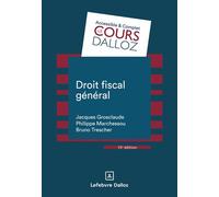 Droit fiscal général 15ème édition - Jacques Grosclaude - Dalloz - broché - Scolaire / Universitaire