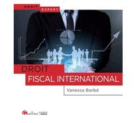 Droit fiscal international - Vanessa Barbé - Gualino Eds - broché - Etude