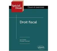 Droit fiscal Lise Chatain (Auteur), Christian Guichard (Auteur), Philippe Ségur (Collection dirigée par)