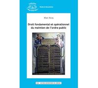 Droit fondamental et opérationnel du maintien de l'ordre public