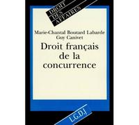 Droit français de la concurrence - canivet g. Boutard-labarde m.-c. - Lgdj - broché - Livre