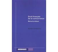 Droit Français De La Concurrence - Manuel Pratique