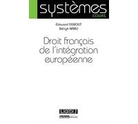 Droit français de l'intégration européenne - Edouard Dubout - Lgdj - broché - Etude