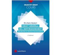 Droit général de l'environnement Eric Naim-Gesbert (Auteur)