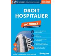 Droit hospitalier - 100 fiches (Catégories A et B -?Édition 2025-2026) Les connaissances indispensables ! - Jérôme Fisman - Studyrama Eds - broché - Scolaire / Universitaire