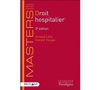 Droit hospitalier 3ed Arnaud Lami (Auteur), Vincent Vioujas (Auteur)