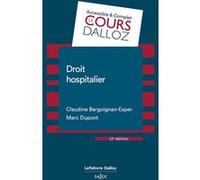 Droit hospitalier Claudine Bergoignan-Esper (Auteur), Marc Dupont (Auteur)
