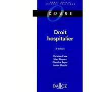 Droit Hospitalier. Etablissements Publics Et Prives, 2eme Edition 1999