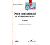 Droit institutionnel de la Polynésie française (2e édition) - Alain Moyrand - L'harmattan - broché - Essai