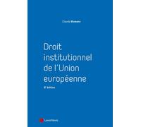 Droit institutionnel de l'Union européenne Claude Blumann (Auteur)