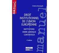 Droit institutionnel de l'Union européenne, 4ème Ed.