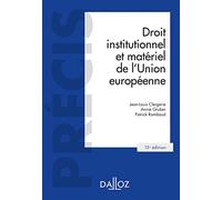 Droit institutionnel et matériel de l'Union européenne 13ed