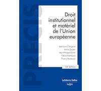 Droit institutionnel et matériel de l'Union européenne. 15e éd.