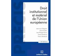 Droit institutionnel et matériel de l'Union européenne. 16e éd.