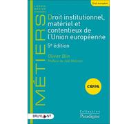 Droit institutionnel, matériel et contentieux de l'Union européenne
