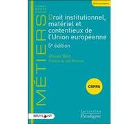 Droit institutionnel, matériel et contentieux de l'Union européenne
