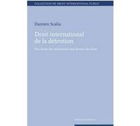 Droit international de la détention Scalia d. (Auteur)