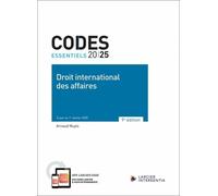 Droit International Des Affaires - Code Essentiel À Jour Au 1er Janvier 2025