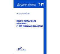 Droit international des espaces et des télécommunications