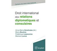Droit international des relations diplomatiques et consulaires