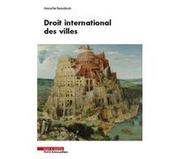 Droit international des villes - Anouche Beaudouin - Mare & Martin - broché - Etude