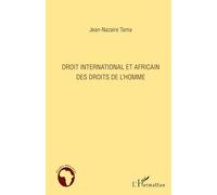 Droit international et africain des droits de l'homme