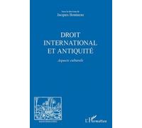 Droit International Et Antiquité - Aspects Culturels
