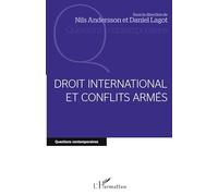 Daniel Lagot – Droit international et conflits armés – Étude – Broché