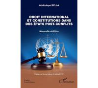 Droit international et constitutions dans des États post-conflits – Nouvelle édition – L'Harmattan