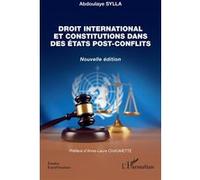 Droit international et constitutions dans des États post-conflits – Nouvelle édition – L'Harmattan