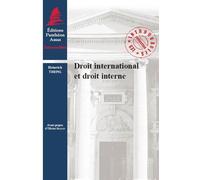 Droit international et droit interne - René Jean Alfred Brunet - Panthéon-Assas - broché - Etude